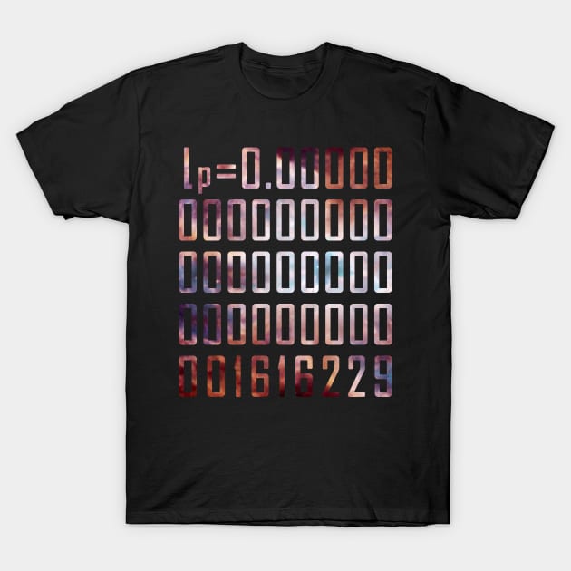 Planck length T-Shirt by Windy_Desert